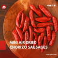 Mini Air Dried Chorizo Sausages